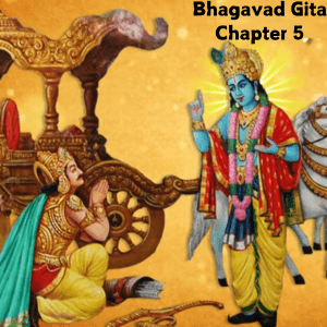 Bhagavad Gita Chapter 5