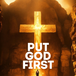 Put God First