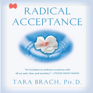 Radical Acceptance