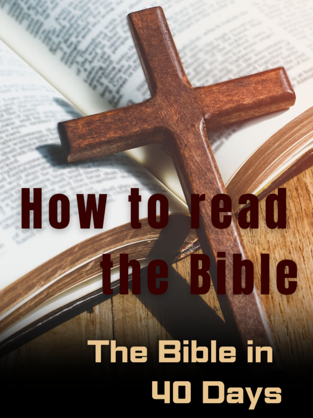 How to read The Bible in 40 Days