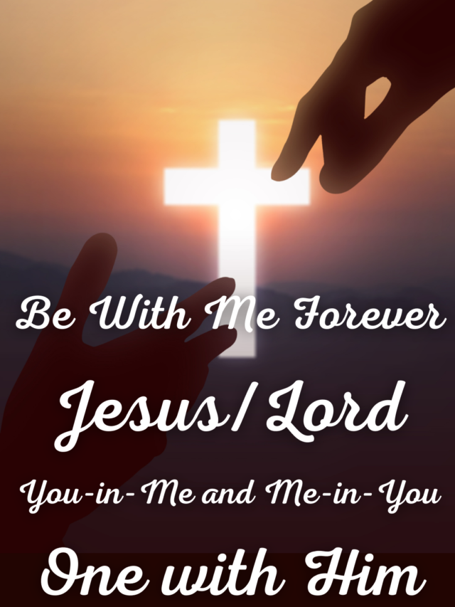 Be With me forever Jesus