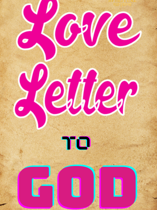 Love Letter to God