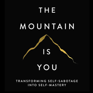 The Mountain is you