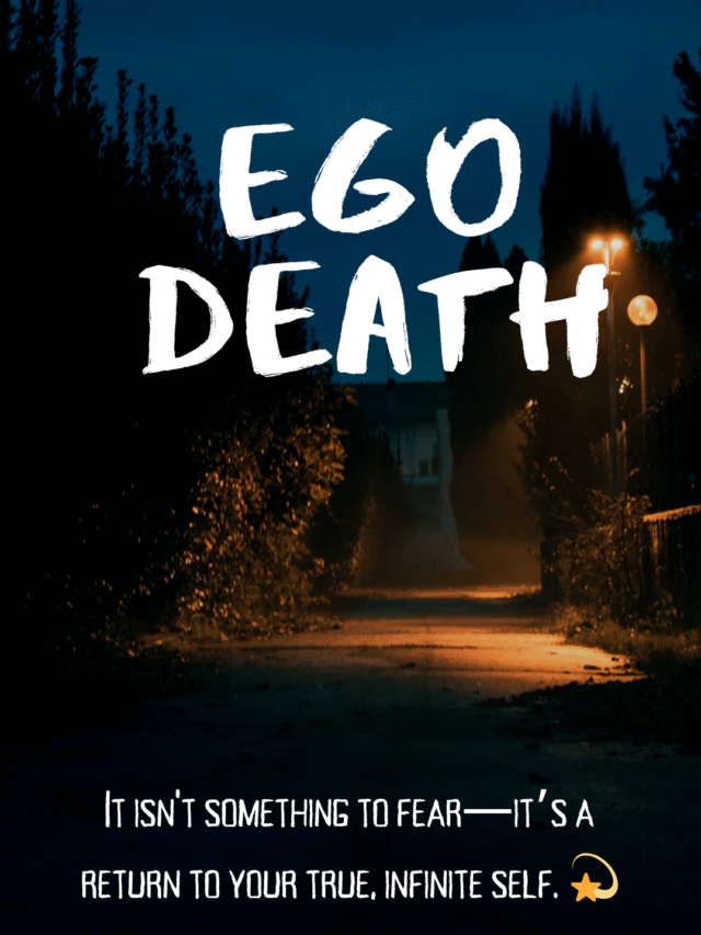 Ego Death That Will Transform Your Life
