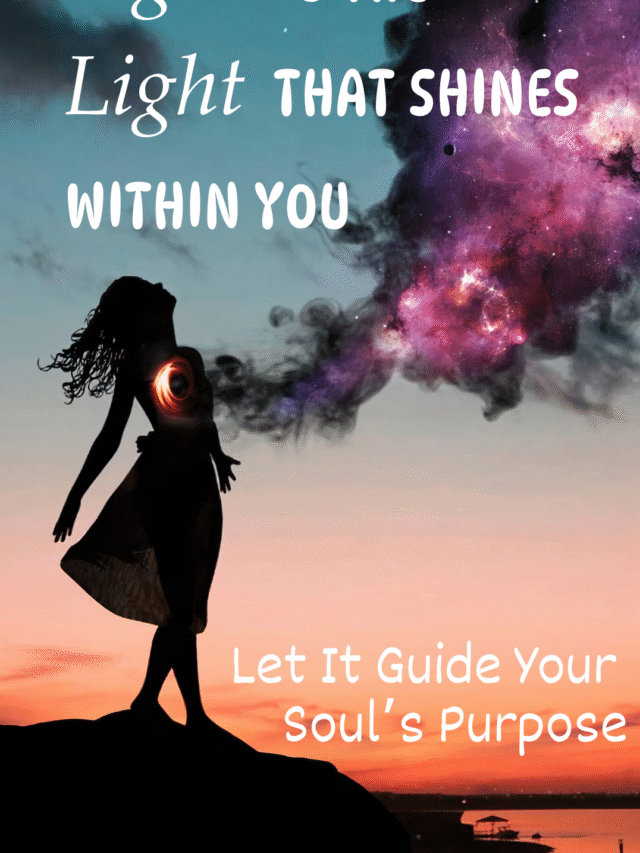 Let Inner Light Guide Your Soul Purpose