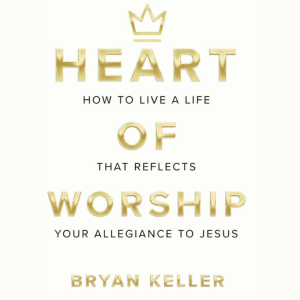 heart of worship