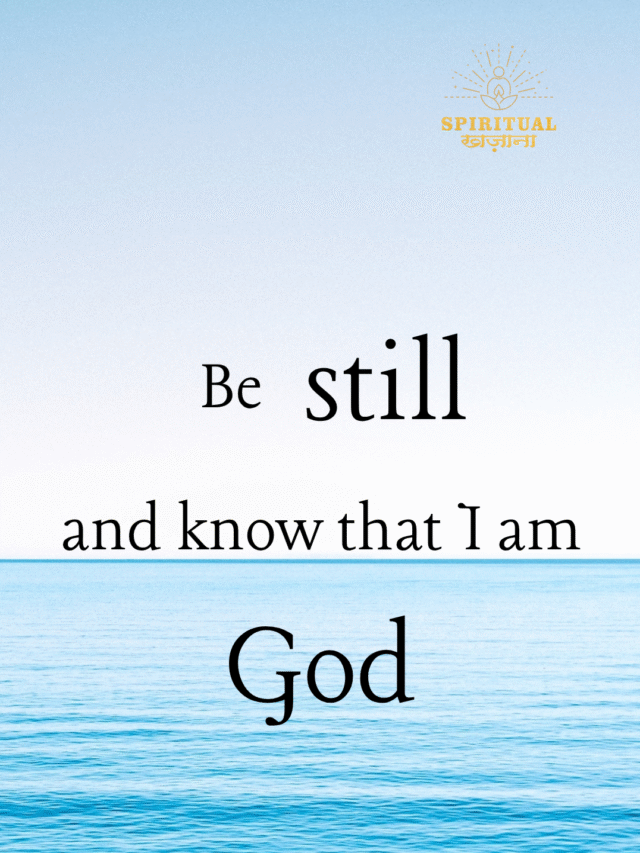 Be Still and Know That I Am God – A Spiritual Journey to Inner Peace
