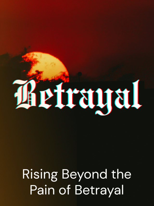 Overcome the Effects of Betrayal and Reclaim Your Peace