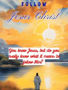 Follow Jesus