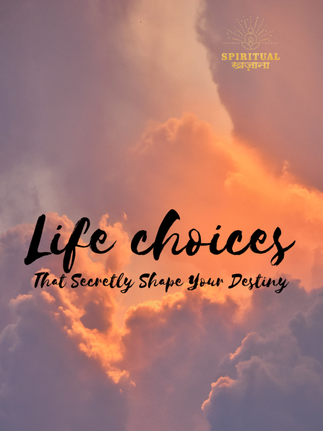 Life Choices That Secretly Shape Your Destiny