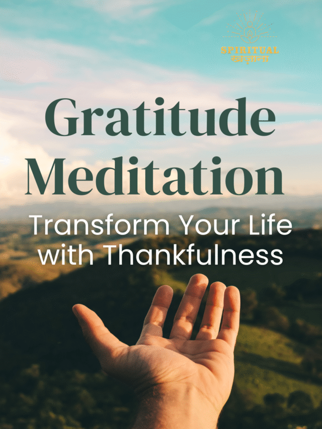 Gratitude Meditation – Transform Your Life with Thankfulness