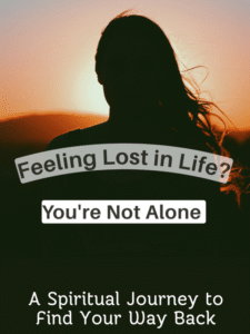 Feeling lost in life