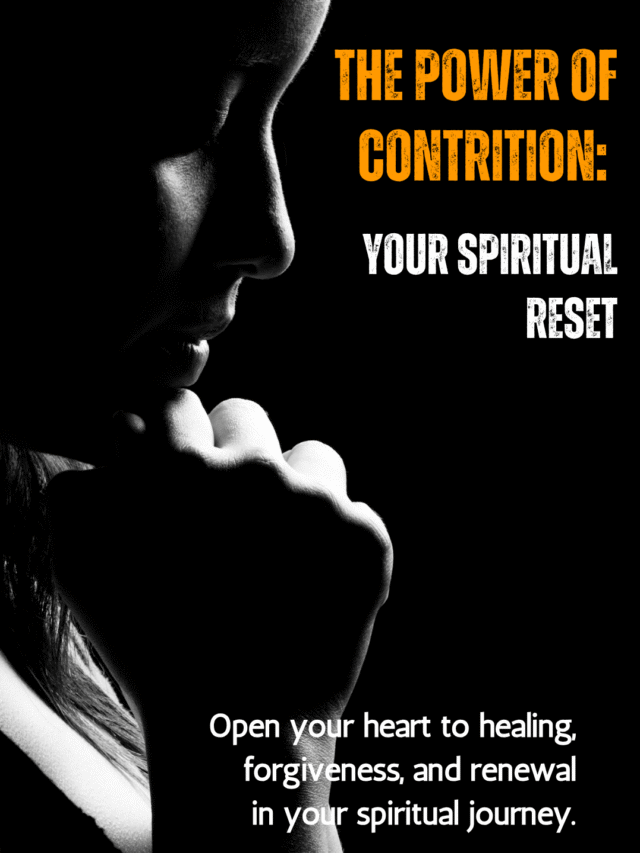 The Power of Contrition: Your Spiritual Reset