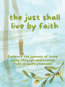 The Just Shall Live by Faith
