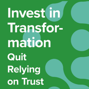 Invest in Transformation