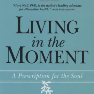 living in the moment