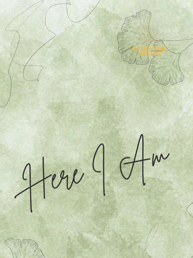 Here I Am: Embrace Mindful Presence & Self-Acceptance