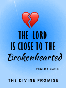 god is close to the brokenhearted