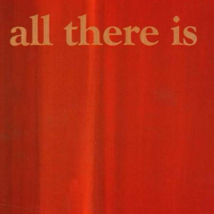 All There is