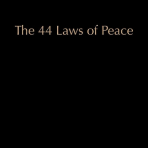 The 44 Laws of Peace