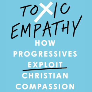 Toxic Empathy