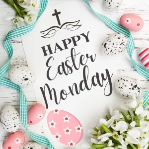 Happy Easter Monday 2026