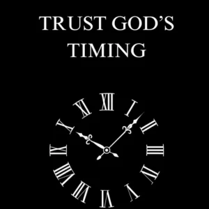 Trust God's Timing