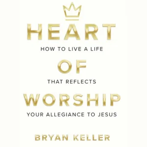 heart of worship