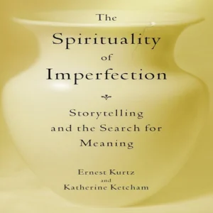 The Spirituality of Imperfection