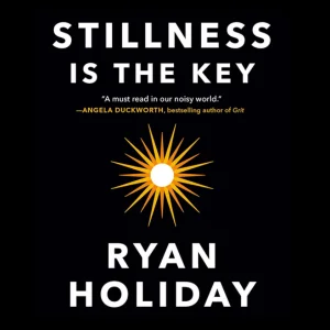 Stillness is the key