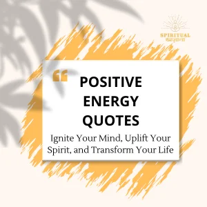 Positive Energy Quotes