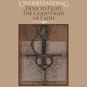 fight the good fight of faith