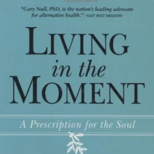 living in the moment