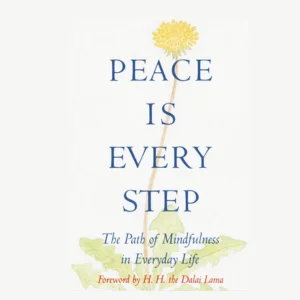 Peace is every step