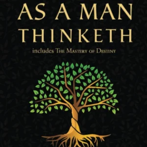 As a Man Thinketh So Is He