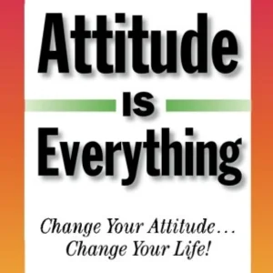 Attitude is everything