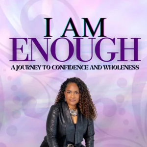 I am enough