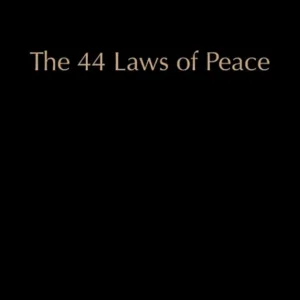 The 44 Laws of Peace