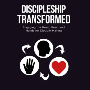 Discipleship Transformed