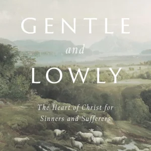 Gentle and Lowly