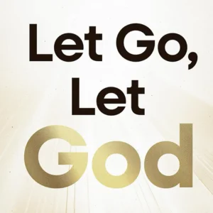 Let Go Let God