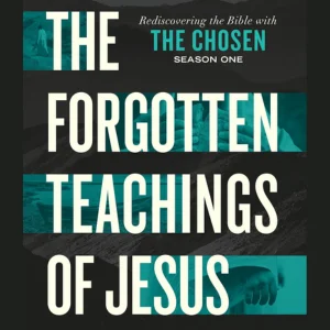 the forgotten teachings of jesus